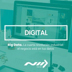 Big Data La cuarta revolucion industrial el negocio esta en tus datos