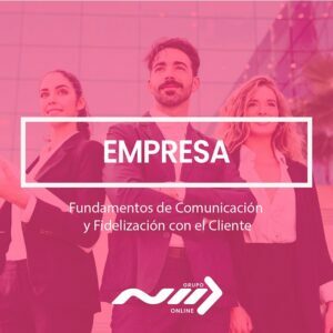 Fundamentos de Comunicacon y Fidelizacion con el Cliente